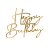Akrylowy decor topper na bok tortu HAPPY BIRTHDAY ZŁOTY WZ.II