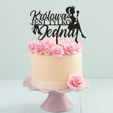 Topper na tort KRÓLOWA JEST TYLKO JEDNA