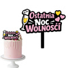 Topper na tort 16x10 cm OSTATNIA NOC WOLNOŚCI WIECZÓR PANIEŃSKI