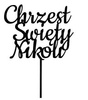 Topper na chrzest święty personalizowany Chrzest Święty + imię
