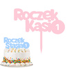 Personalizowany topper na ROCZEK Z JEDYNECZKĄ WZ.II + IMIE DZIECKA + KOLOR