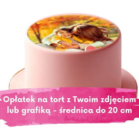 Opłatek na tort z własnym zdjęciem lub grafiką - średnica do 20 cm + NAPIS NA GRAFICE GRATIS