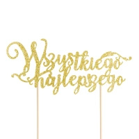 Topper na tort Wszystkiego Najlepszego ZŁOTY Part Pal